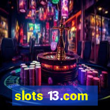 slots 13.com